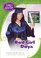 Bad Girl Days (Brio Girls) 1589970918 Book Cover