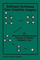 Software Synthesis from Dataflow Graphs 0792397223 Book Cover