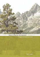 Adsit's Poetry Anthology, Volume I: Thoughts and Inspiration Afield 1450288170 Book Cover