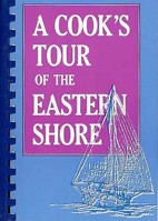 A Cook's Tour of the Eastern Shore 0870330012 Book Cover