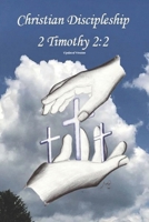 Christian Discipleship 2 Timothy 2:2 B08BWFVSXJ Book Cover