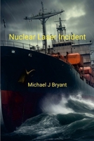 Nuclear Laser Incident: Michael J Bryant 1300101652 Book Cover
