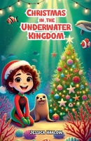 Christmas in the Underwater Kingdom B0F9HJYFM2 Book Cover