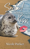 Sealed with a Kiss B0H95BVTQ7 Book Cover