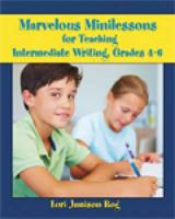 Marvelous Minilessons for Teaching Intermediate Writing, Grades 4-6 0872078329 Book Cover