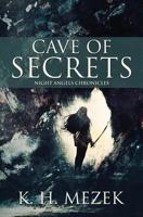 Cave of Secrets (Night Angels Chronicles, #3) 1773392166 Book Cover