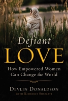 Defiant Love 1684515424 Book Cover
