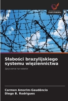 Slabosci brazylijskiego systemu wieziennictwa (Polish Edition) 6208585155 Book Cover