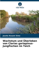 Wachstum und Überleben von Clarias gariepinus-Jungfischen im Teich (German Edition) 6630245733 Book Cover
