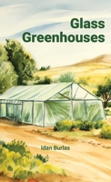 Glass Greenhouses B0HBR9LC8D Book Cover
