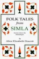 Folk Tales from Simla 0781807042 Book Cover