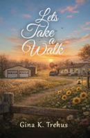 Let’s Take a Walk B0GXQM7FS6 Book Cover