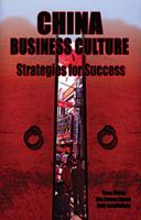 China Business Culture: Strategies for Success 9810491581 Book Cover
