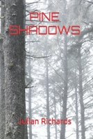 Pine Shadows &#1089;&#1086;&#1089;&#1085;&#1086;&#1074;&#1099;&#1077; &#1090;&#1077;&#1085;&#1080; B0BW3HQZDG Book Cover