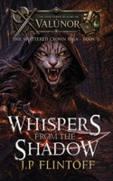 Whispers From the Shadow: The Shattered Crown Saga B0FW59NV2B Book Cover