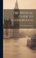 The Medical Guide to Scarborough 1021664308 Book Cover