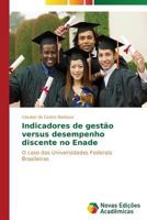 Indicadores de Gestao Versus Desempenho Discente No Enade 3639685504 Book Cover