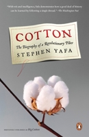 Cotton: The Biography of a Revolutionary Fiber 0143037226 Book Cover