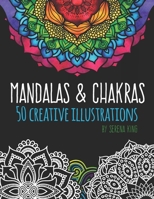 Mandalas & Chakras: Creative Mandalas & Chakra Adult Coloring Book 1686293283 Book Cover