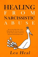 Healing from Narcissistic Abuse: Recover from Abuse After a Toxic Relationship With a Narcissist. A Journey Through 7 Stages to Discover Healing From Emotional and Psychological Abuse 1801560161 Book Cover