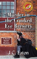 Murder in the Crooked Eye Brewery 1603817395 Book Cover