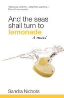 And the seas shall turn to lemonade 098687700X Book Cover