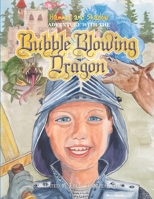Hammer and Shadow Adventure with The Bubble Blowing Dragon B08MSNHXC4 Book Cover