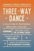 Three-Way Dance 1542660688 Book Cover