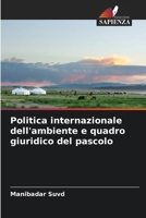 Politica internazionale dell'ambiente e quadro giuridico del pascolo (Italian Edition) 6208216524 Book Cover