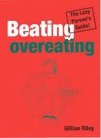 Lazy Persons Guide to Beating Overeating 0717132692 Book Cover