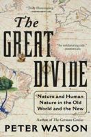 The Great Divide: Nature and Human Nature in the Old World and the New 0061672467 Book Cover