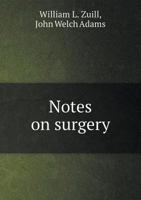 Notes on Surgery 5518428022 Book Cover