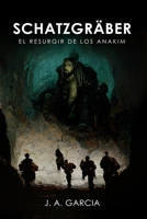 Schatzgräber: El resurgir de los anakim B0BLFR2GPF Book Cover