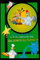El Gallo Diego Y Sus Amigos En Salvemos El Planeta 1291280626 Book Cover