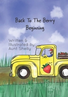 Back To The Berry Beginning B0FMPGNTY3 Book Cover