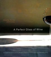 A Perfect Glass of Wine: Choosing, Serving, and Enjoying 0811812952 Book Cover