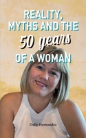 Reality, Myths and the 50 years of a Woman 1638776512 Book Cover