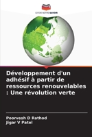 Développement d'un adhésif à partir de ressources renouvelables: Une révolution verte 6205678489 Book Cover