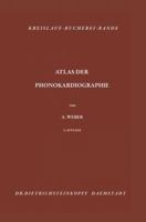 Atlas Der Phonokardiographie: Optische Und Magnetische Niederschrift Des Herzschalls 3642490689 Book Cover