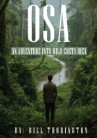 Osa: An adventure into Wild Costa Rica B0GND72GRX Book Cover