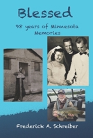 Blessed: 98 Years of Minnesota Memories B0DPJ5LLYC Book Cover