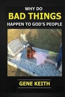 Why Do Bad Things Happen to God's People?: Why do good people suffer? 1492885134 Book Cover