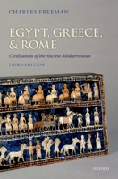 Egypt, Greece and Rome: Civilizations of the Ancient Mediterranean 0198721943 Book Cover