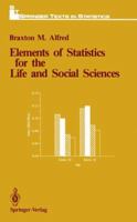 Elements of Statistics for the Life and Social Sciences 1461291380 Book Cover