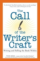 The Call of the Writer's Craft: Writing and Selling the Book Within 1598698540 Book Cover
