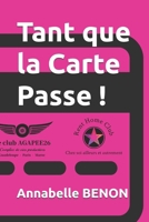Tant que la Carte Passe ! (French Edition) B0GDKW1NSB Book Cover