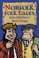 Norfolk Folk Tales for Children 0750984813 Book Cover