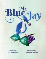 Mr. Blue Jay 1637653506 Book Cover
