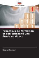 Processus de formation et son efficacité une étude en direct (French Edition) 6209546447 Book Cover