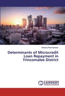 Determinants of Microcredit Loan Repayment in Trincomalee District 6200077983 Book Cover